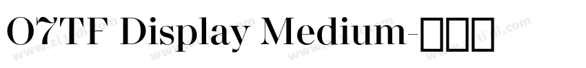 O7TF Display Medium字体转换 O7TF Display Medium字体转换